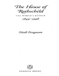 cover of the book The House of Rothschild: The World's Banker, 1849-1999