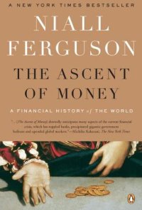 cover of the book The Ascent of Money: A Financial History of the World