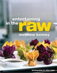 cover of the book Entertaining in the Raw