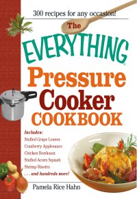 cover of the book The Everything Pressure Cooker Cookbook