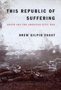 cover of the book This Republic of Suffering: Death and the American Civil War