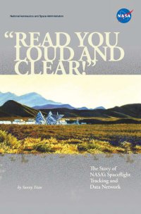 cover of the book Read You Loud and Clear: The Story of NASA's Spaceflight Tracking and Data Network