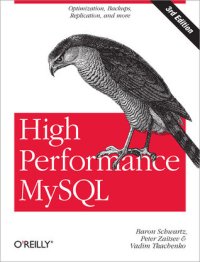 cover of the book High performance MySQL: optimization, backups, replication, and more