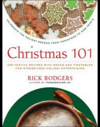 cover of the book Christmas 101: Celebrate the Holiday Season From Christmas to New Year's