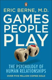 cover of the book Games People Play: The Psychology of Human Relationships