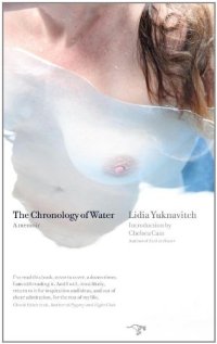 cover of the book The Chronology of Water: A Memoir