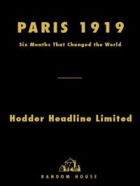 cover of the book Paris 1919: Six Months That Changed the World