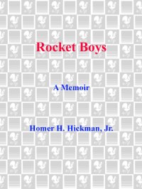 cover of the book Rocket Boys: A Memoir (Coalwood )