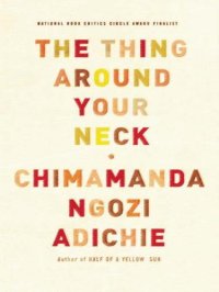 cover of the book The Thing Around Your Neck