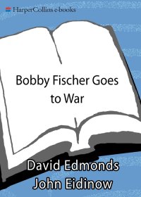 cover of the book Bobby Fischer Goes to War: How a Lone American Star Defeated the Soviet Chess Machine