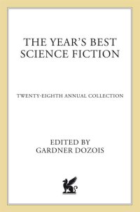 cover of the book The Year's Best Science Fiction: Twenty-Eighth Annual Collection