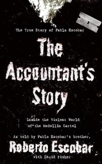 cover of the book The Accountant's Story: Inside the Violent World of the Medellín Cartel