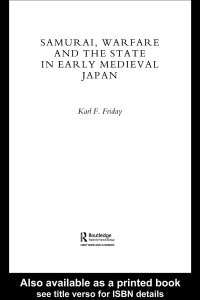 cover of the book Samurai, warfare and the state in early medieval japan