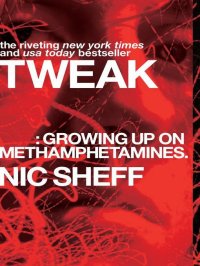 cover of the book Tweak: Growing Up on Methamphetamines