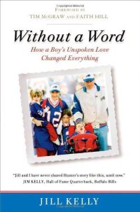 cover of the book Without a Word: How a Boy's Unspoken Love Changed Everything