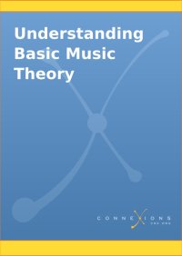 cover of the book Understanding Basic Music Theory