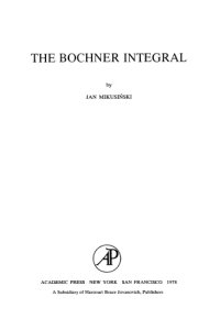 cover of the book The Bochner Integral (Pure and Applied Mathematics (Academic Press), Volume 77)