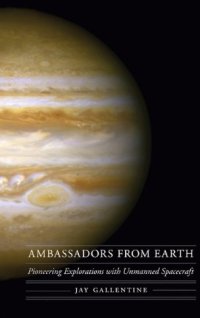 cover of the book Ambassadors From Earth: Pioneering Explorations With Unmanned Spacecraft