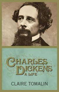 cover of the book Charles Dickens, A Life