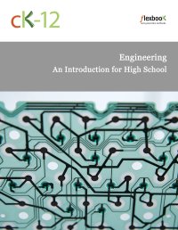 cover of the book CK-12 Engineering: An Introduction for High School