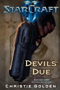 cover of the book Starcraft II: Devils' Due