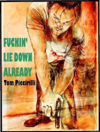 cover of the book Fuckin' Lie Down Already