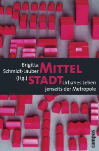 cover of the book Mittelstadt: Urbanes Leben jenseits der Metropole