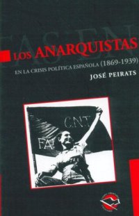 cover of the book Los anarquistas en la crisis política española: 1869-1939