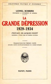 cover of the book La grande dépression, 1929-1934. Préface de Jacques Rueff