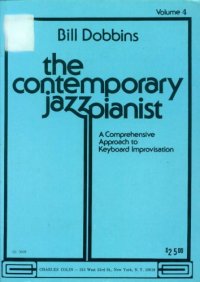 cover of the book The Contemporary Jazz Pianist, Volume IV (A Comprehensive Approach to Keyboard Improvisation)