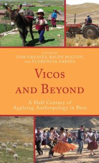 cover of the book Vicos and Beyond: A Half Century of Applying Anthropology in Peru