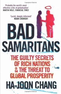 cover of the book Bad Samaritans: Rich Nations, Poor Policies and the Threat to the Developing World