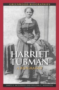 cover of the book Harriet Tubman: A Biography (Greenwood Biographies)