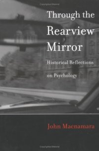 cover of the book Through the Rearview Mirror: Historical Reflections on Psychology