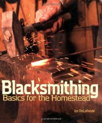 cover of the book Blacksmithing Basics for the Homestead