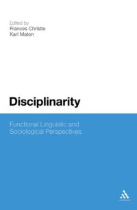 cover of the book Disciplinarity: Functional Linguistics and Sociological Perspectives