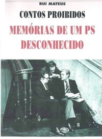 cover of the book Contos proibidos: Memórias de um PS desconhecido (Caminhos da memória)