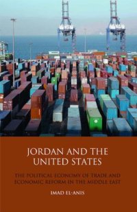 cover of the book Jordan and the United States: The Political Economy of Trade and Economic Reform in the Middle East (Library of International Relations)