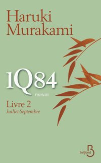 cover of the book 1Q84 - Livre 2, Juillet-septembere