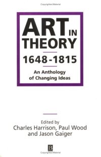 cover of the book Art in Theory 1648-1815: An Anthology of Changing Ideas