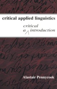 cover of the book Critical Applied Linguistics: A Critical Introduction