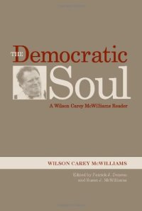 cover of the book The Democratic Soul: A Wilson Carey McWilliams Reader