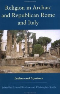 cover of the book Religion in Archaic and Republican Rome and Italy: Evidence and Experience