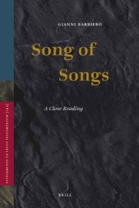 cover of the book Song of Songs: A Close Reading (Supplements to Vetus Testamentum)