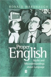 cover of the book Proper English: Myths and Misunderstandings about Language