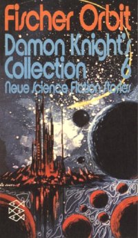 cover of the book Damon Knight&rsquo;s Collection 6