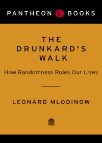 cover of the book The Drunkard's Walk: How Randomness Rules Our Lives