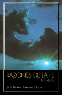 cover of the book Razones de la Fe: El Credo