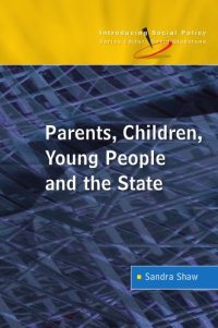 cover of the book Parents, Children, Young People and the State (Introducing Social Policy)