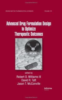 cover of the book Advanced Drug Formulation Design to Optimize Therapeutic Outcomes (Drugs and the Pharmaceutical Sciences)